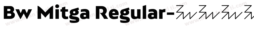 Bw Mitga Regular字体转换